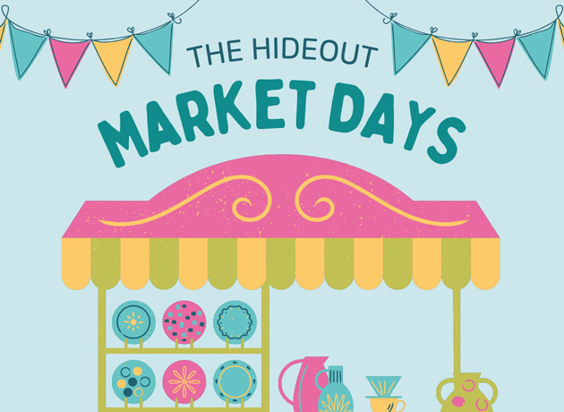 The Hideout Market Days